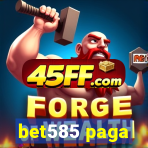 bet585 paga